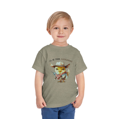 I'll Be Your Cluckleberry T-shirt