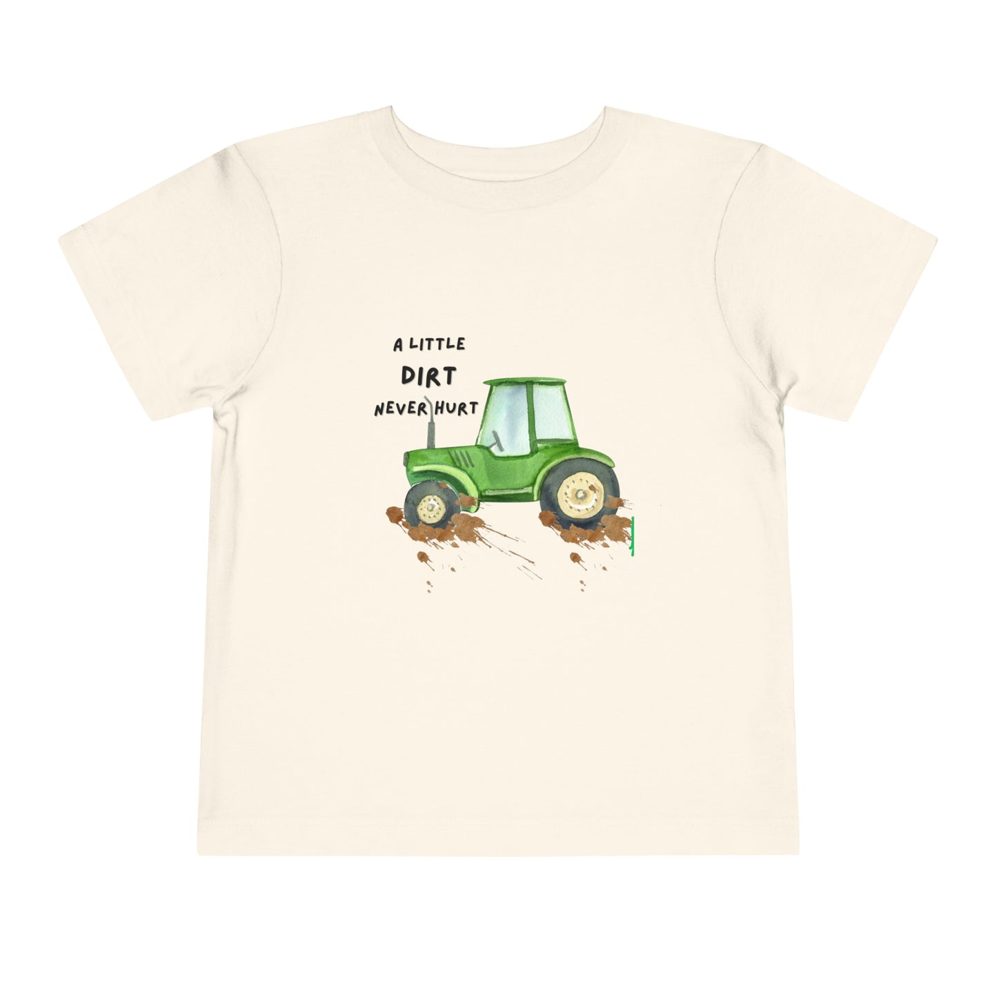 A Little Dirt Never Hurt T-shirt