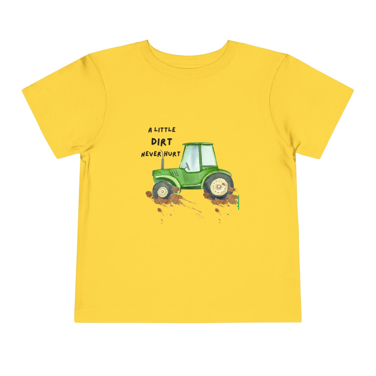 A Little Dirt Never Hurt T-shirt