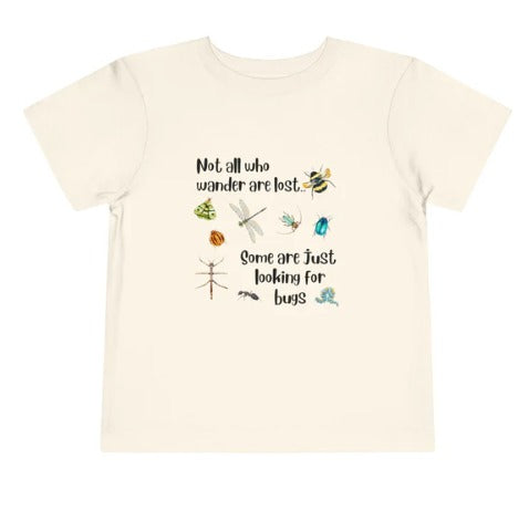 "Not All Who Wander" Bug Exploration Shirt