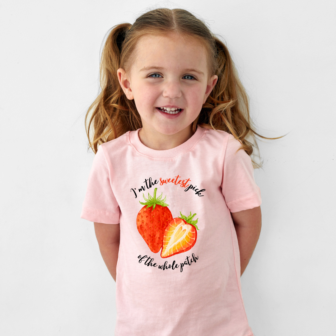 I'm the Sweetest Pick of the whole Patch- Strawberry T-shirt